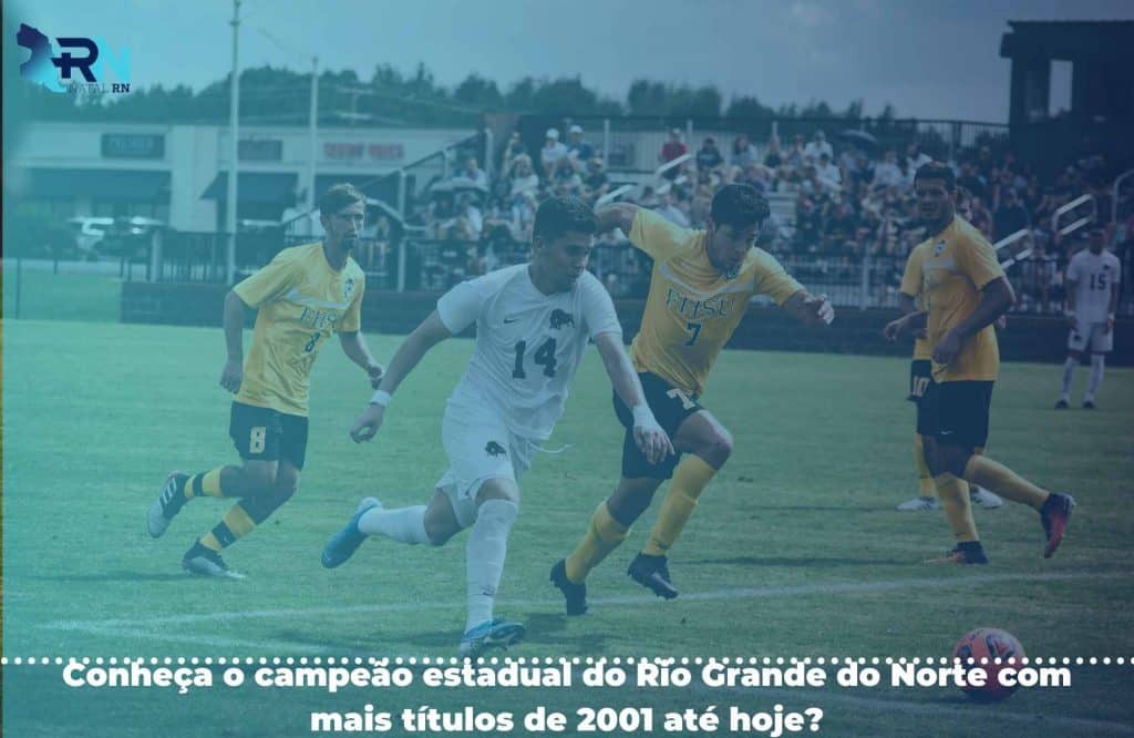 Conheça o campeão estadual do Rio Grande do Norte com mais títulos de 2001 até hoje?