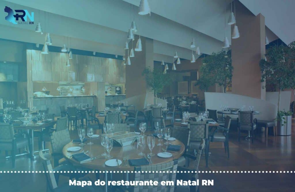 Conheça o mapa de restaurantes em Natal RN e quais seus endereços!