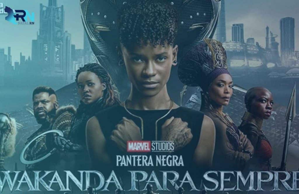 Programação dos Cinemas em Natal RN Dezembro 2022 3 Pantera-Negra-Wankanda-para-Sempre