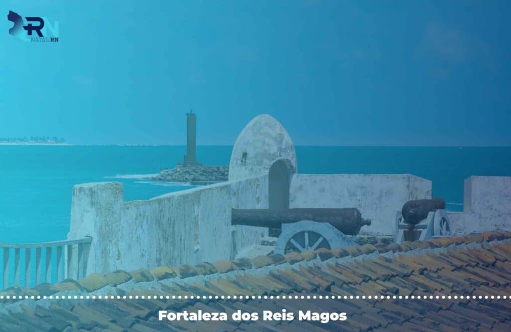 Natal RN pontos turísticos: quais são e o que fazer? 3 Fortaleza dos Reis Magos
